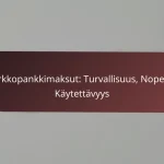 Verkkopankkimaksaminen: Prosessi, Turvallisuus, Käytännöt